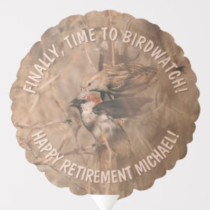 Sparrow Birds Funny Birdwatcher Retirement Party Balloon