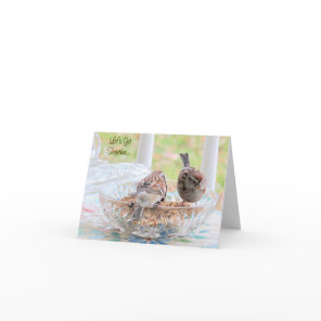 Sparrows - Let's Get Together - Blank Card