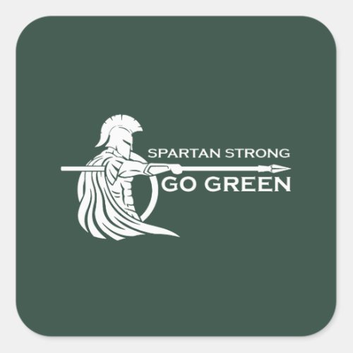 Spartan Strong Go Green Spartan Warriors Square Sticker
