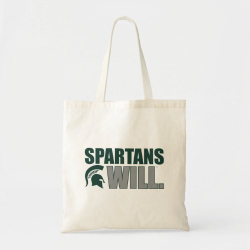 Spartans Will Tote Bag