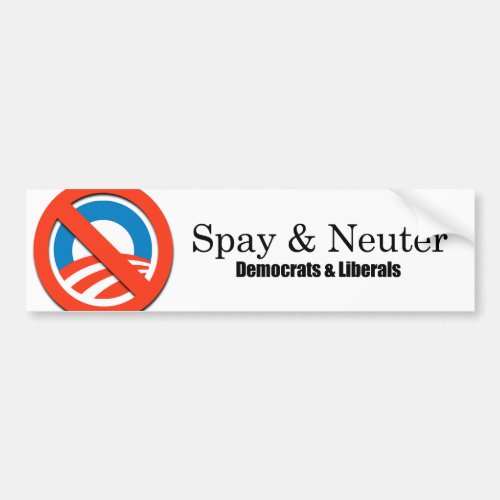 Spay and Neuter Liberals Bumper Sticker