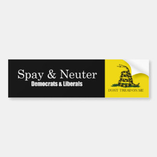 Spay and Neuter Liberals Bumpersticker Bumper Sticker