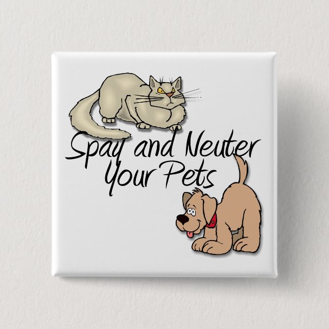 Spay and Neuter Your Pets Pinback Button (Front)