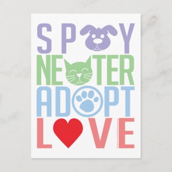 Spay Neuter Adopt Love 2 Postcard by fightcancertees at Zazzle