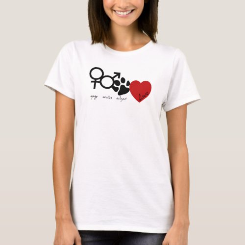 Spay_Neuter_Adopt_Love T_Shirt