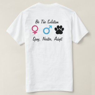 Spay, Neuter, Adopt T-Shirt