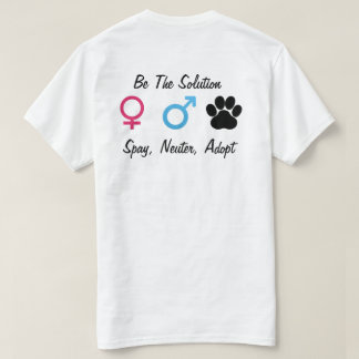Spay, Neuter, Adopt T-Shirt