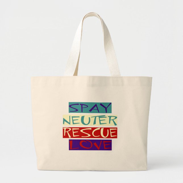 Spay Neuter Rescue Love Large Tote Bag (Front)