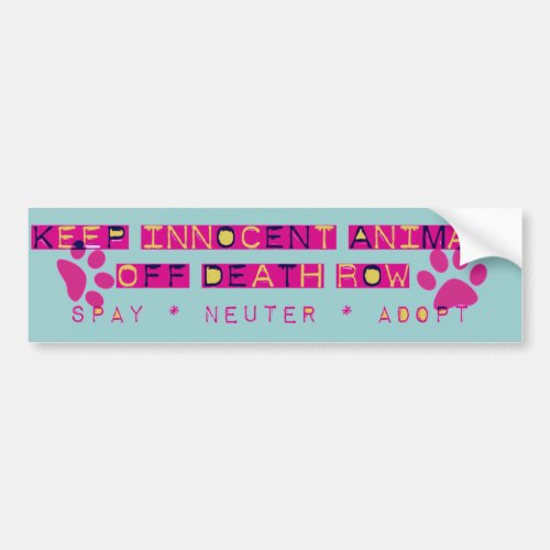 spay nueter adopt death row bumper sticker