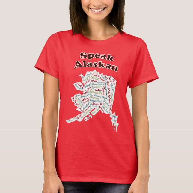 Speak Alaskan! Red T-Shirt (Front)