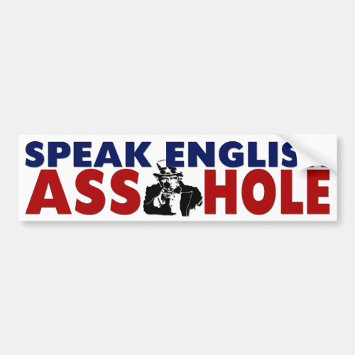 Speak English Bumper Sticker