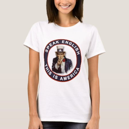 Speak English - This Is America T-shirt