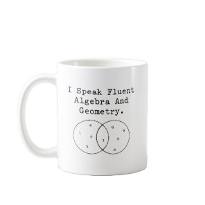 Speak Fluent Algebra And Geometry Expert Coffee Mug