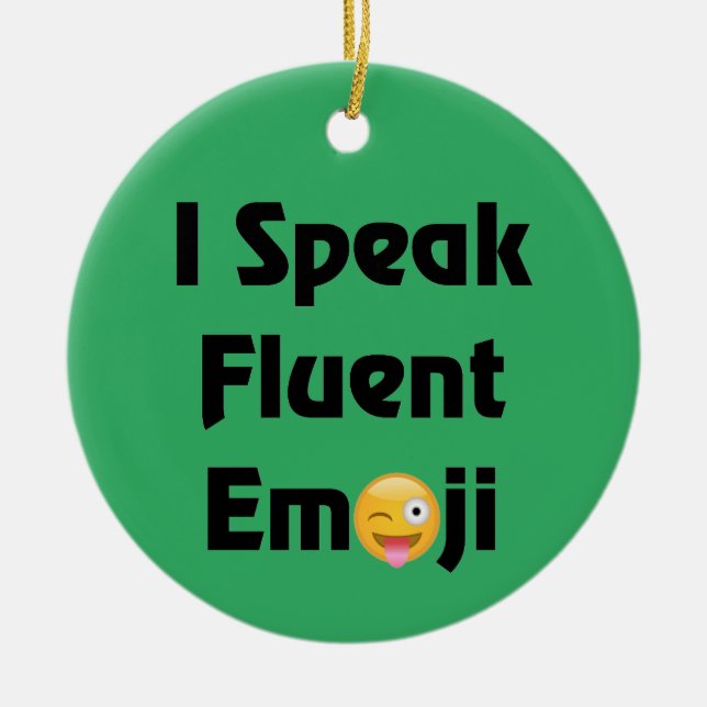 Speak Fluent Emoji Ceramic Ornament (Front)