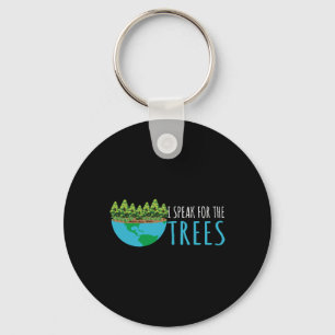 Speak For The Trees Activists Environment Earth Da Keychain