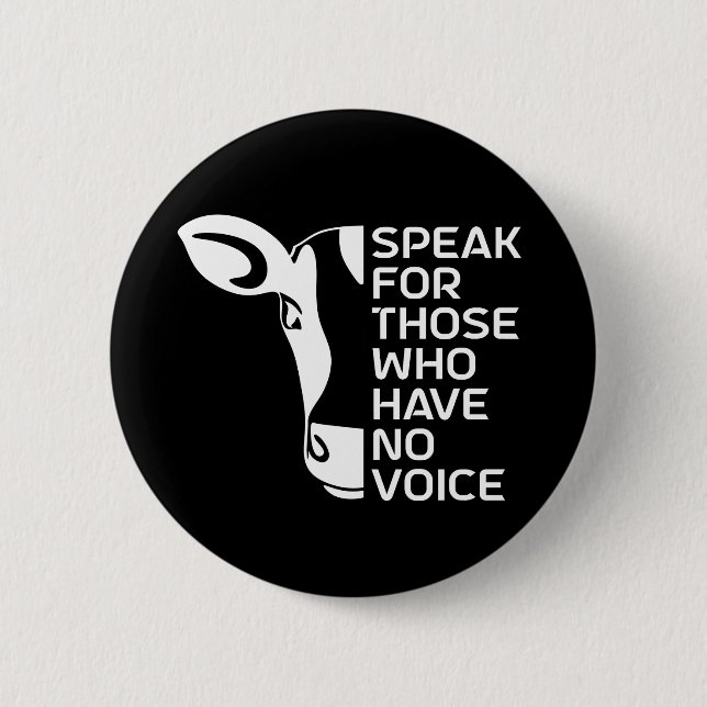 Speak for Those Who Have No Voice Button (Front)