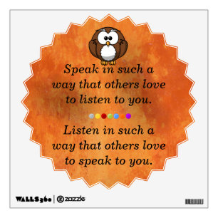 Speak in such a way wall sticker