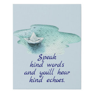 Speak Kind Quote with Paper Boat Faux Canvas Print