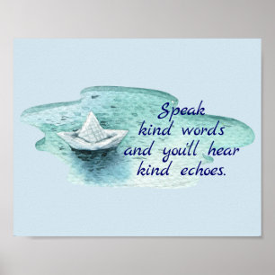 Speak Kind Words Quote with Paper Boat   Poster