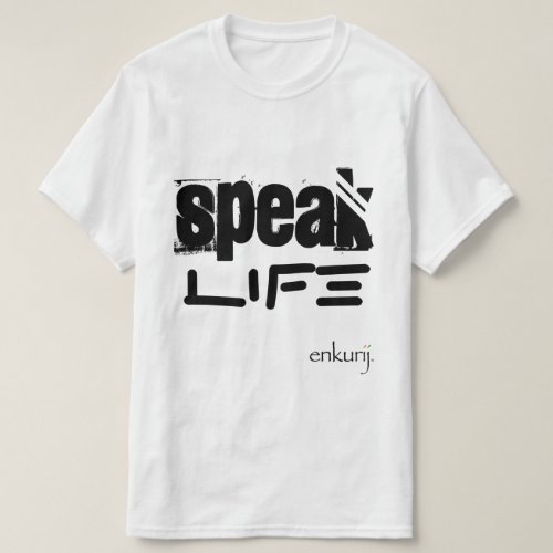Speak Life t_shirt