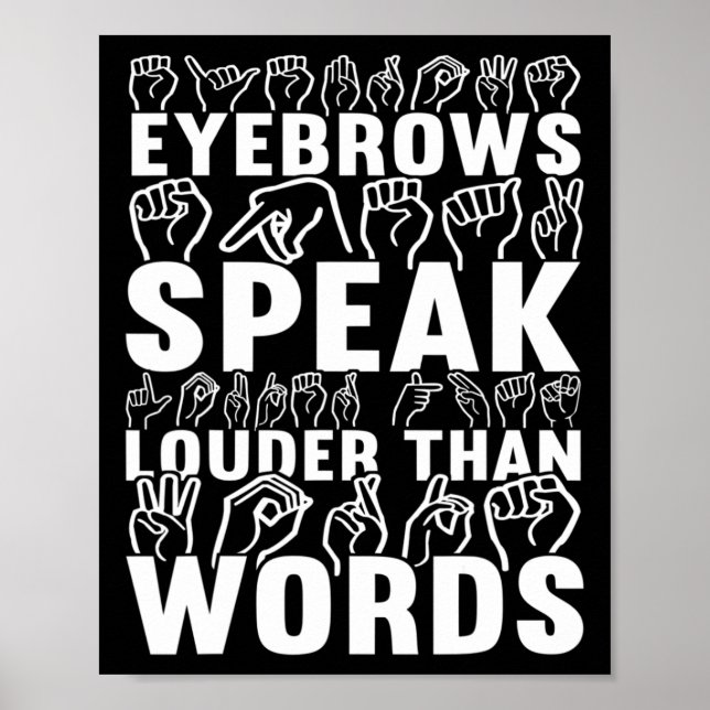 Speak Louder Than Words Deaf Awareness  Poster (Front)