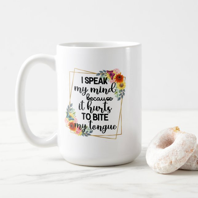 Speak My Mind Coffee Mug (With Donut)
