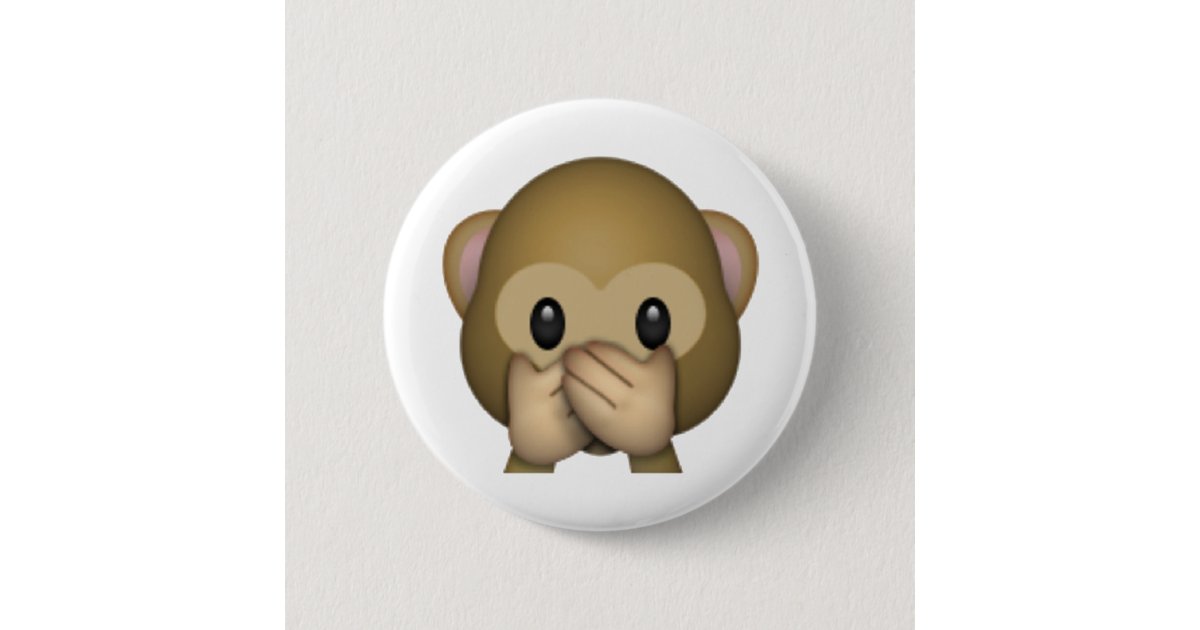 Speak No Evil Monkey Emoji Pinback Button Zazzle