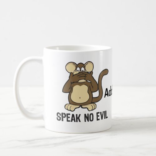 Speak No Evil Monkeys _ Personalize Coffee Mug
