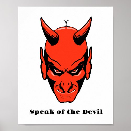 Speak of the Devil _ red sudden show_up Old Idiom  Poster
