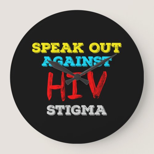 Speak Out Against HIV Stigma - AIDS Awareness Large Clock