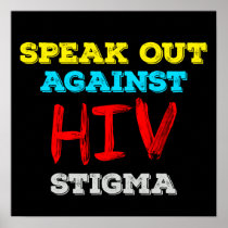 Speak Out Against HIV Stigma - AIDS Awareness Poster