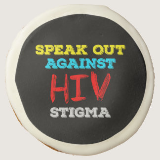Speak Out Against HIV Stigma - AIDS Awareness Sugar Cookie