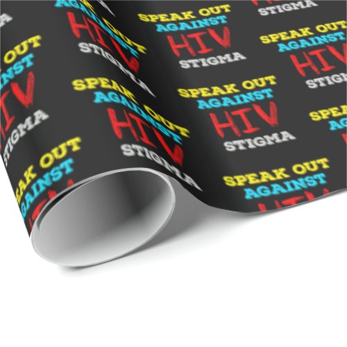 Speak Out Against HIV Stigma - AIDS Awareness Wrapping Paper