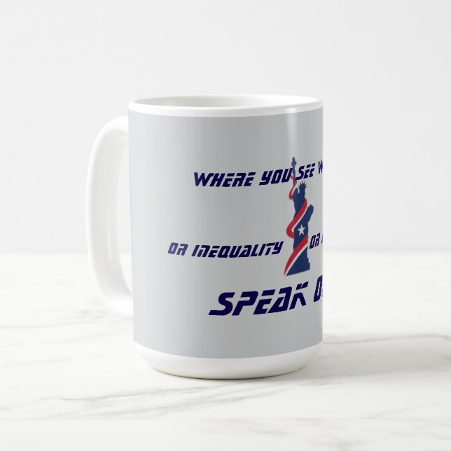 SPEAK OUT FOURTH OF JULY COFFEE MUG (Front Left)