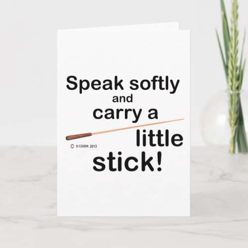 Speak Softly Card