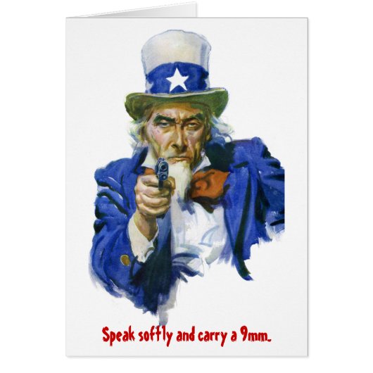 Speak Softly & Carry a 9mm Uncle Sam with Gun Cards (Front)