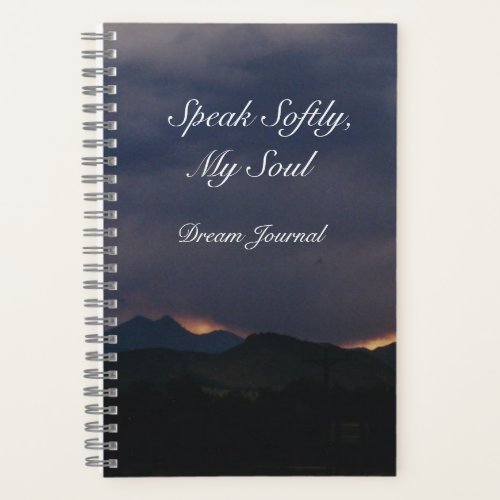 Speak Softly My Soul Dream Journal