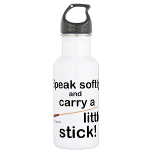 Speak Softly Water Bottle