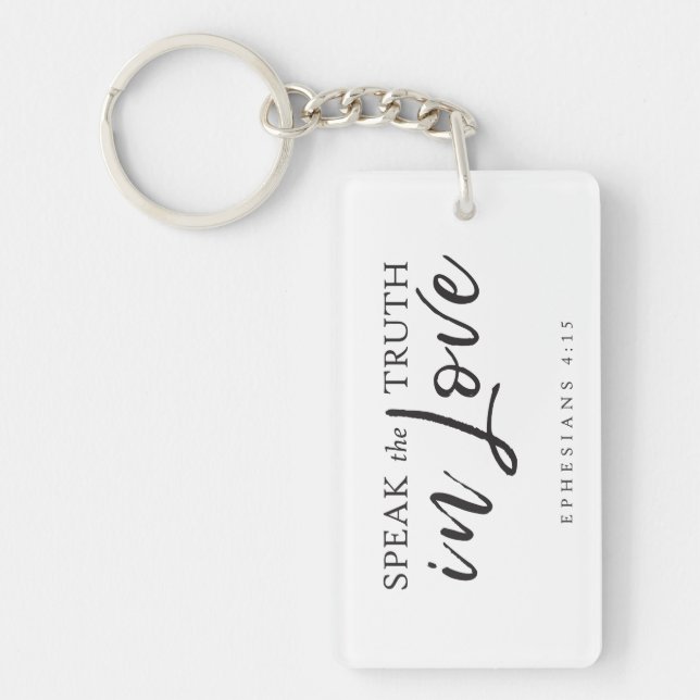 Speak the Truth In Love Ephesians 4:15 Bible Verse Keychain (Front)