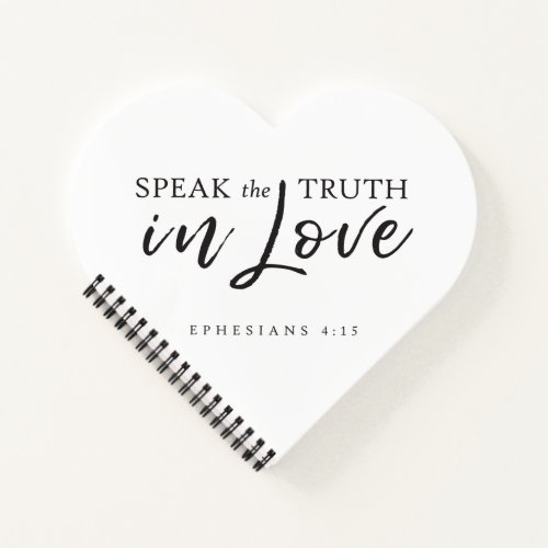 Speak the Truth In Love Ephesians 415 Bible Verse Notebook