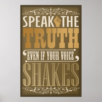 Speak The Truth Poster by BunnyBoiler at Zazzle