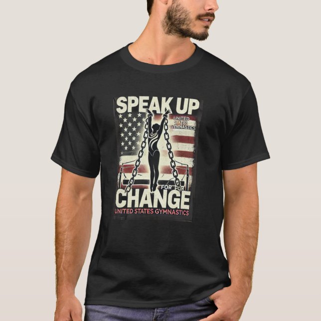 "Speak Up for Change - United States Gymnastics  T-Shirt (Front)