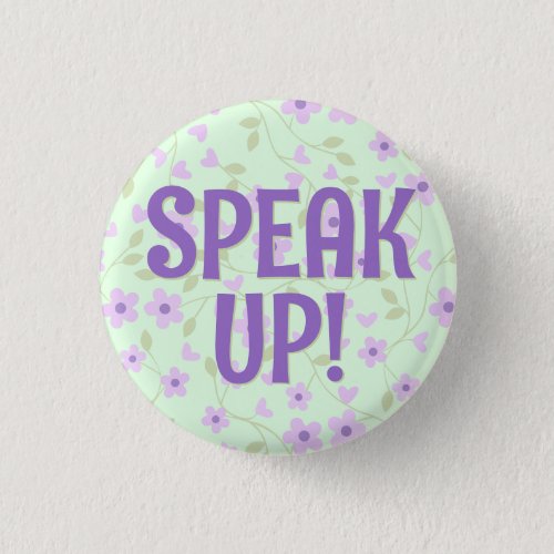 Speak Up Hard of Hearing Purple Green Floral  Button