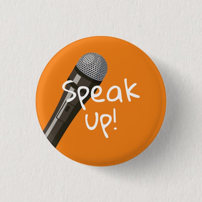 "Speak up!" Microphone Button (Front)