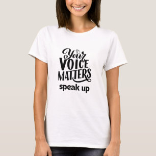 SPEAK UP T-SHIRT
