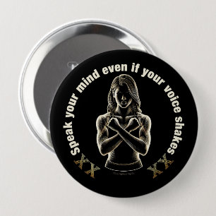 Speak your mind even if your voice shakes! button
