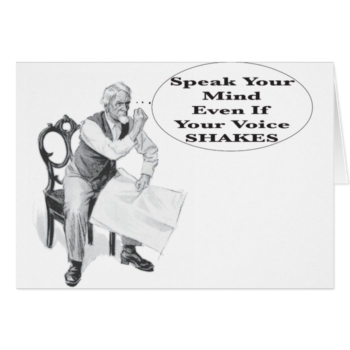 Speak Your Mind Even If Your Voice Shakes Greeting Cards