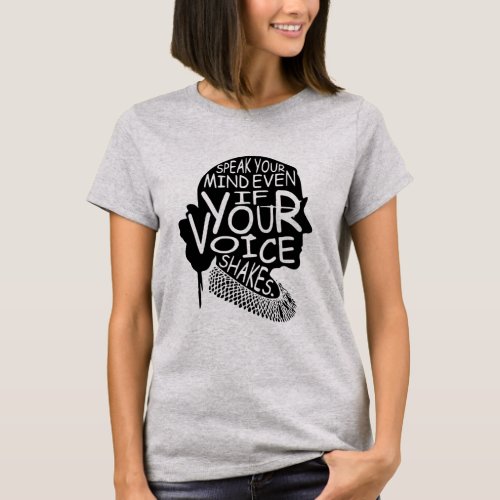 Speak Your Mind Even If Your Voice Shakes Feminist T_Shirt
