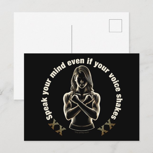 Speak your mind even if your voice shakes!  postcard (Front/Back)