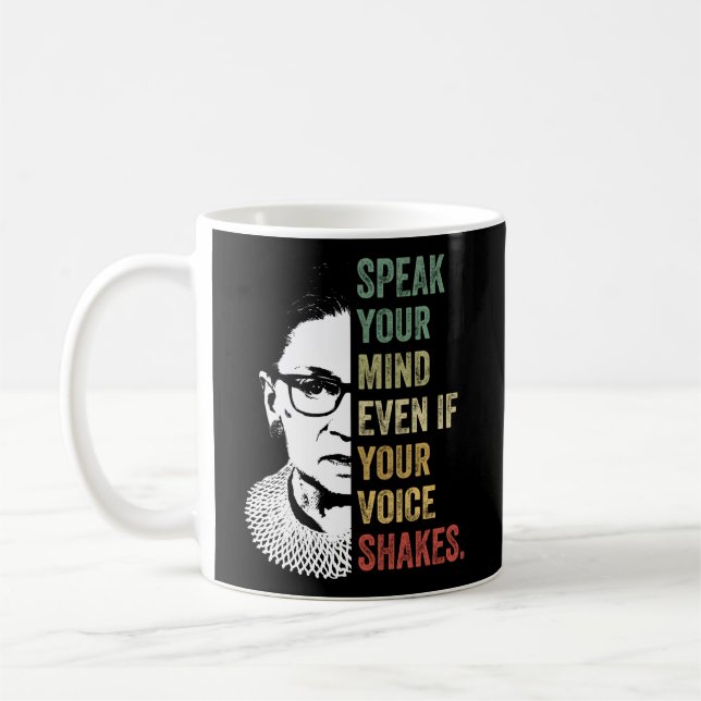 Speak Your Mind Even If Your Voice Shakes Quotes F Coffee Mug (Left)